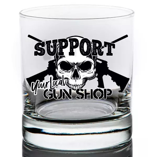 Support your local gun shop склянка для віскі